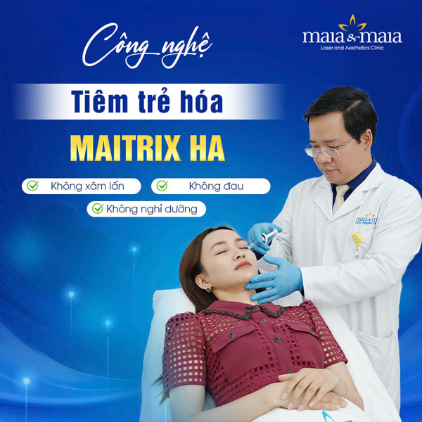 công nghệ maitrix ha trẻ hóa