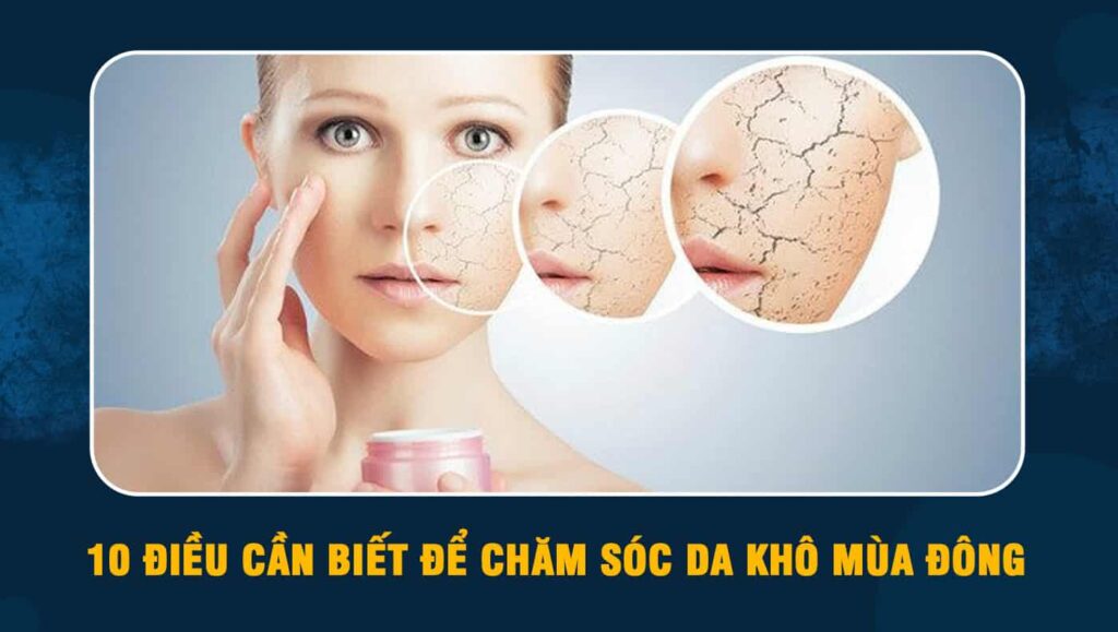 chăm sóc da khô mùa đông