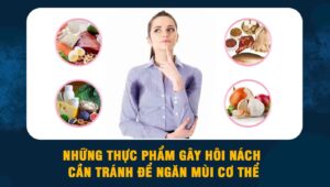 thực phẩm gây hôi nách