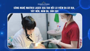 Công nghệ Maitrix Laser xoá tan nỗi lo viêm da cơ địa, vảy nến, nấm da, sẩn cục