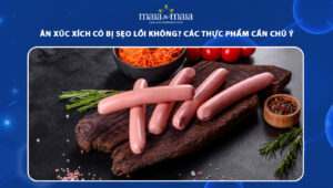 ăn xúc xích có bị sẹo lồi không