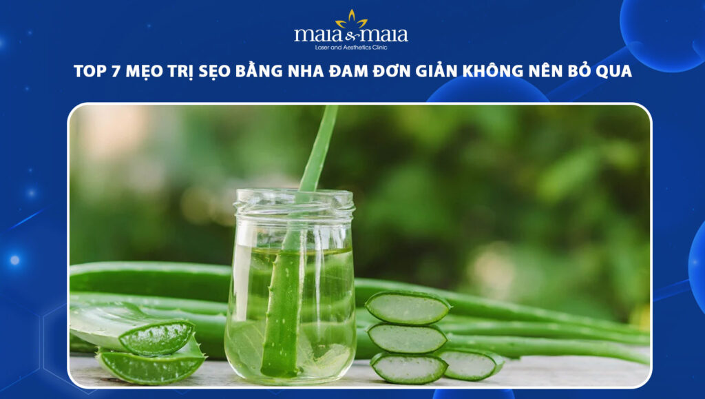 trị sẹo bằng nha đam